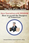 Book cover for Save Yourself With Wisdom