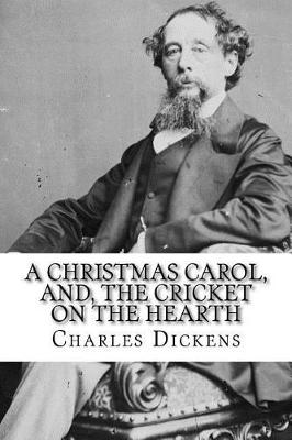 Book cover for A Christmas Carol, And, the Cricket on the Hearth