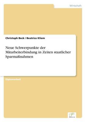 Book cover for Neue Schwerpunkte der Mitarbeiterbindung in Zeiten staatlicher Sparmaßnahmen