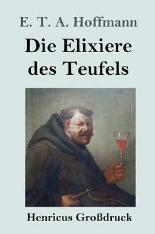 Cover of Die Elixiere des Teufels (Großdruck)