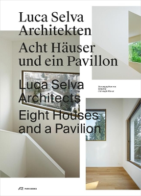 Book cover for Luca Selva Architects – Eight Houses and a Pavilion