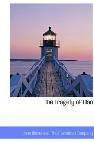 Cover of The Tragedy of Man