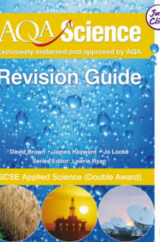 Cover of AQA Science: GCSE Applied Science Revision Guide