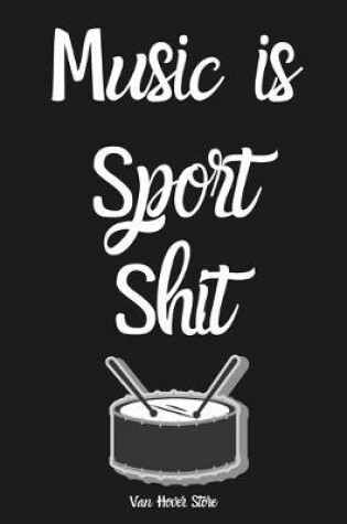 Cover of Music is Sport Shit