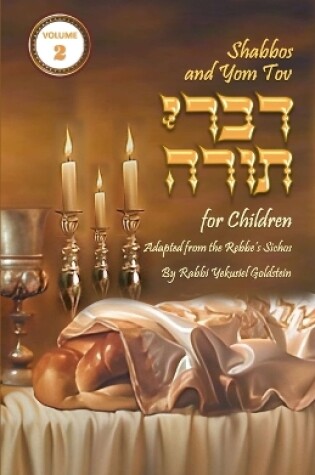 Cover of Shabbos and Yom Tov Divrei Torah for Children - Volume 2