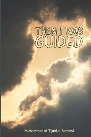 Cover of Then I Was Guided