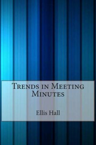 Cover of Trends in Meeting Minutes