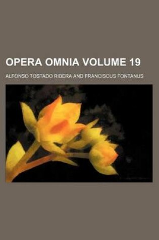 Cover of Opera Omnia Volume 19