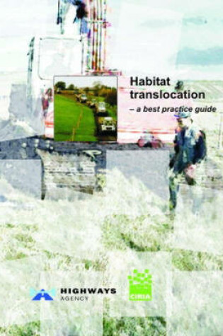 Cover of Habitat Translocation - A Best Practice Guide