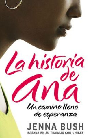 Cover of La Historia de Ana: Un Camino Lleno de Esperanza