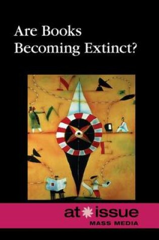 Cover of Are Books Becoming Extinct?