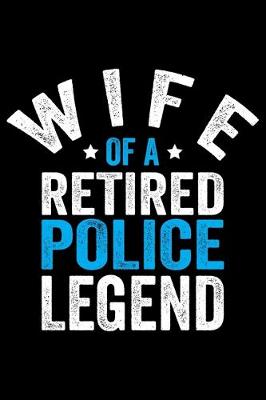 Book cover for Wife Of A Retired Police Legend