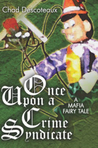 Cover of Once Upon a Crime Syndicate