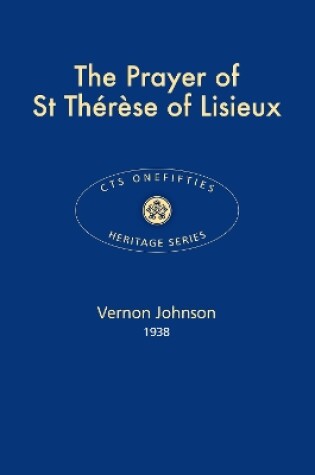 Cover of The Prayer of St Therese of Lisieux