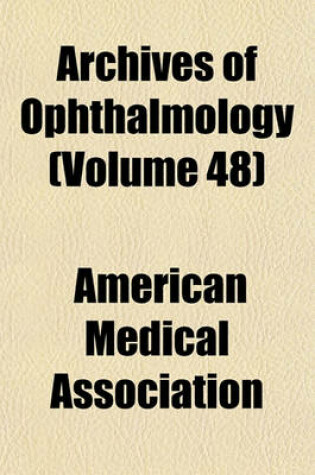 Cover of Archives of Ophthalmology (Volume 48)