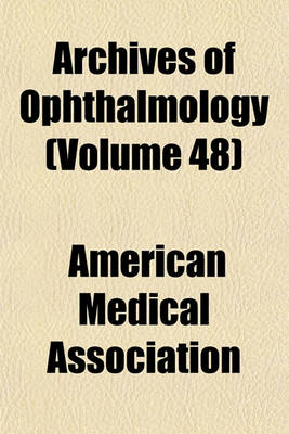 Book cover for Archives of Ophthalmology (Volume 48)
