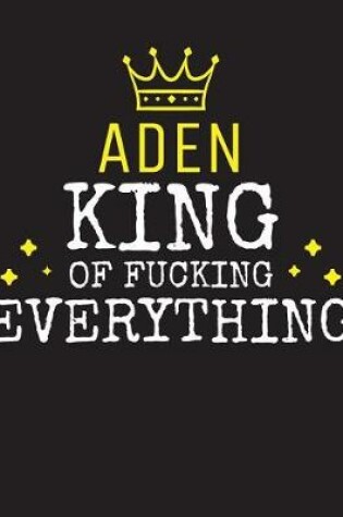 Cover of ADEN - King Of Fucking Everything