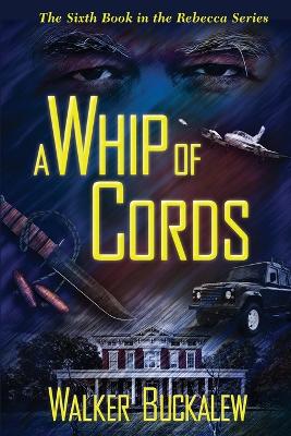 Book cover for A Whip of Cords