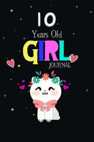 Cover of 10Year Old Girl Journal