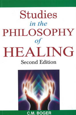 Book cover for Studies in the Philosophy of Healing