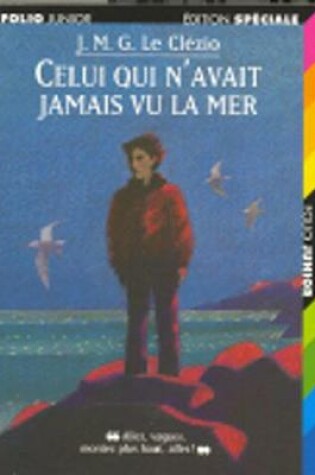 Cover of Celui qui n'avait jamais vu la mer/La montagne du dieu vivant