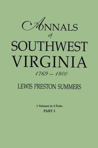 Cover of Annals of Southwest Virginia, 1769-1800. One Volume in Two Parts. Part 1