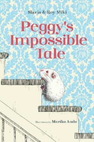 Cover of Peggy's Impossible Tale