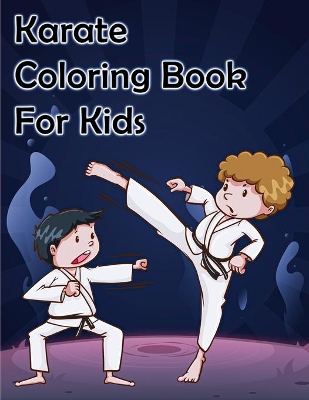 Cover of Karate Coloring Book for Kids