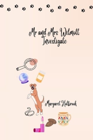 Cover of Mr and Mrs Wilmott Investigate