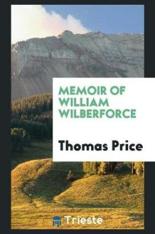 Cover of Memoir of William Wilberforce