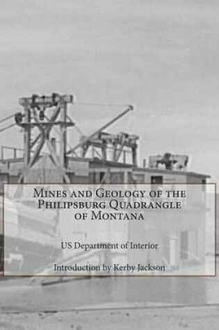 Cover of Mines and Geology of the Philipsburg Quadrangle of Montana