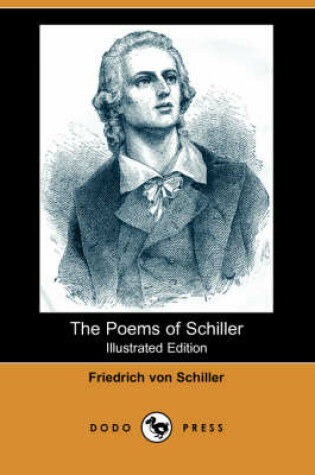 Cover of The Poems of Schiller (Illustrated Edition) (Dodo Press)