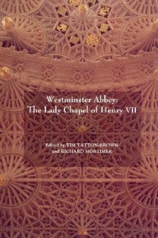 Cover of Westminster Abbey: The Lady Chapel of Henry VII