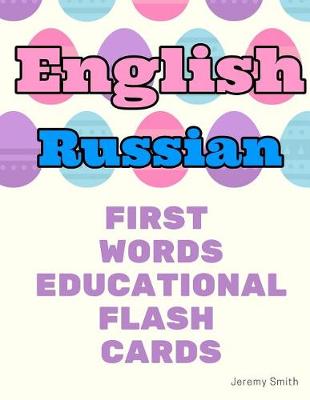 Book cover for English Russian First Words Educational Flash Cards