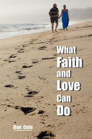 Cover of What Faith and Love Can Do