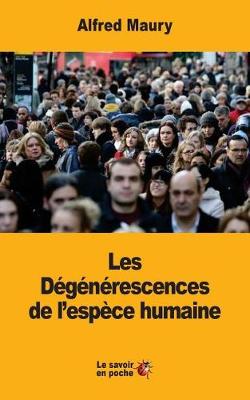 Book cover for Les Dégénérescences de l'espèce humaine