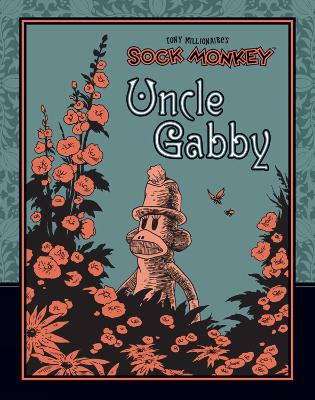 Book cover for Tony Millionaire's Sock Monkey: Uncle Gabby