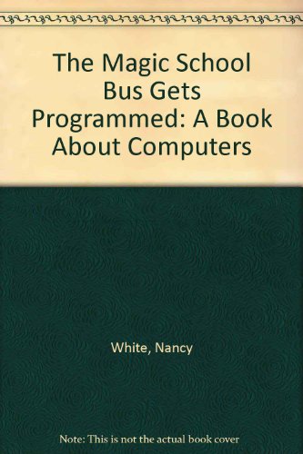 Cover of Magic School Bus Gets Programmed