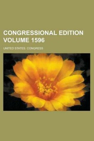 Cover of Congressional Edition Volume 1596