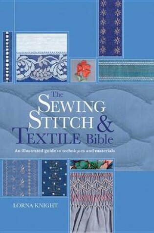 Cover of The Sewing Stitch and Textile Bible