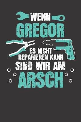 Book cover for Wenn GREGOR es nicht reparieren kann