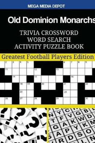 Cover of Old Dominion Monarchs Trivia Crossword Word Search Activity Puzzle Book