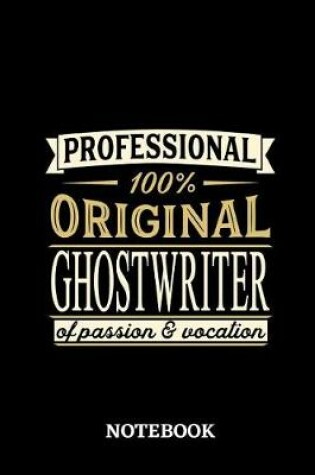 Cover of Professional Original Ghostwriter Notebook of Passion and Vocation
