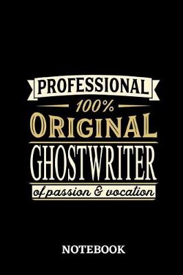 Book cover for Professional Original Ghostwriter Notebook of Passion and Vocation