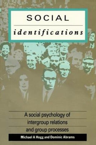 Cover of Social Identifications: A Social Psychology of Intergroup Relations and Group Processes
