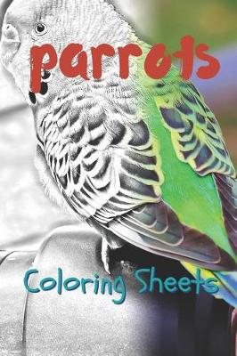 Book cover for Parrot Coloring Sheets