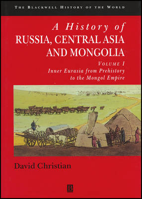 Book cover for A History of Russia, Central Asia and Mongolia - Inner Eurasia from Prehistory to the Mongol Empire V1