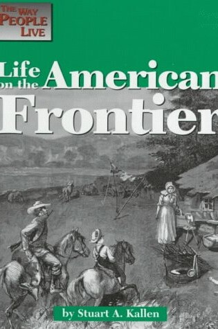 Cover of Life on the American Frontier
