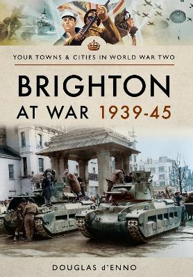 Cover of Brighton at War 1939-45