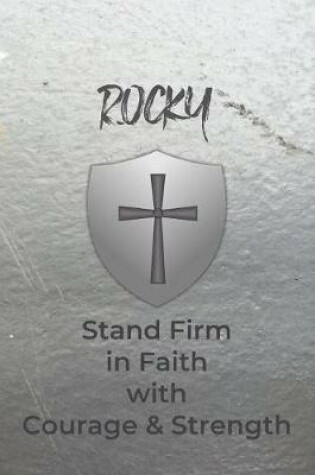 Cover of Rocky Stand Firm in Faith with Courage & Strength